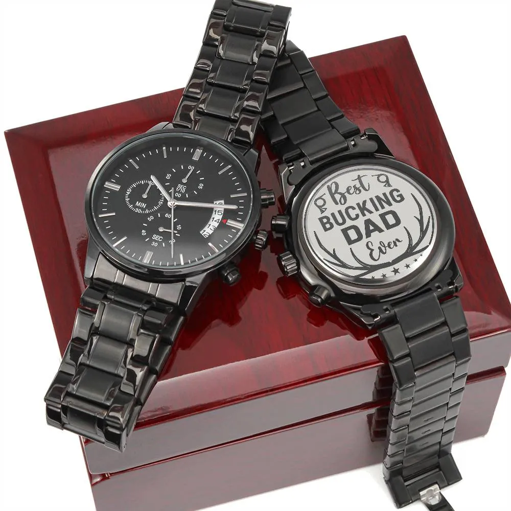 Best Bucking Dad Engraved Watch