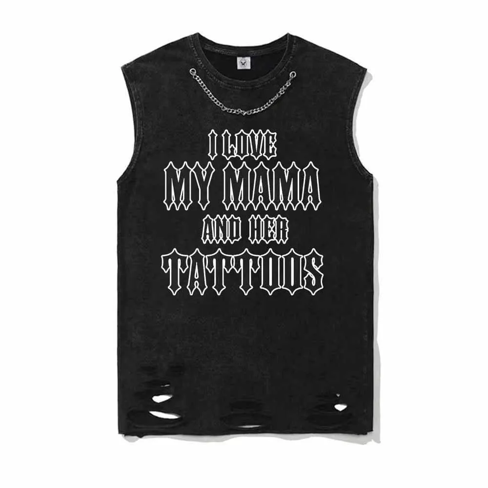 Goth I Love My Mama And Her Tattoos Vest Top