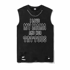 Goth I Love My Mama And Her Tattoos Vest Top