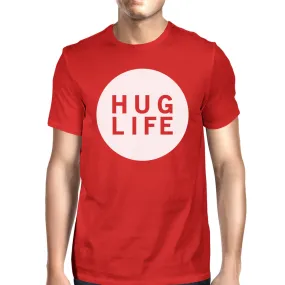 Hug Life Men's Red T-shirt Cute Graphic Creative Gift Ideas For Men